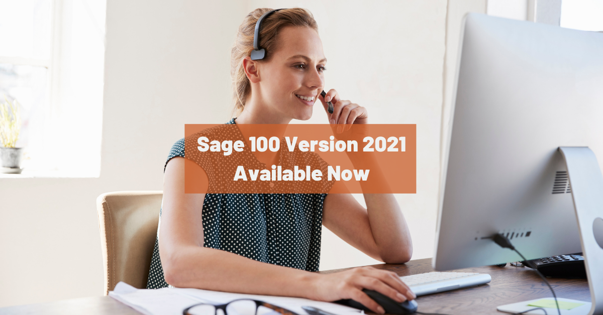 Sage 100 Version 2021 Available Now